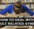 परीक्षा परिणामों के समय तनाव से कैसे निपटें | How To Deal With Stress During Exam Results