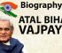 Atal Bihari Vajpayee Biography – अटल बिहारी वाजपेयी की जीवनी